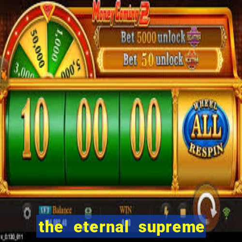 the eternal supreme 288 pt br